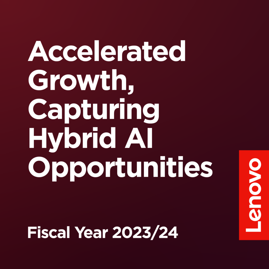Lenovo's growth accelerates in Q4 FY 23/24 - seizing hybrid AI opportunities
