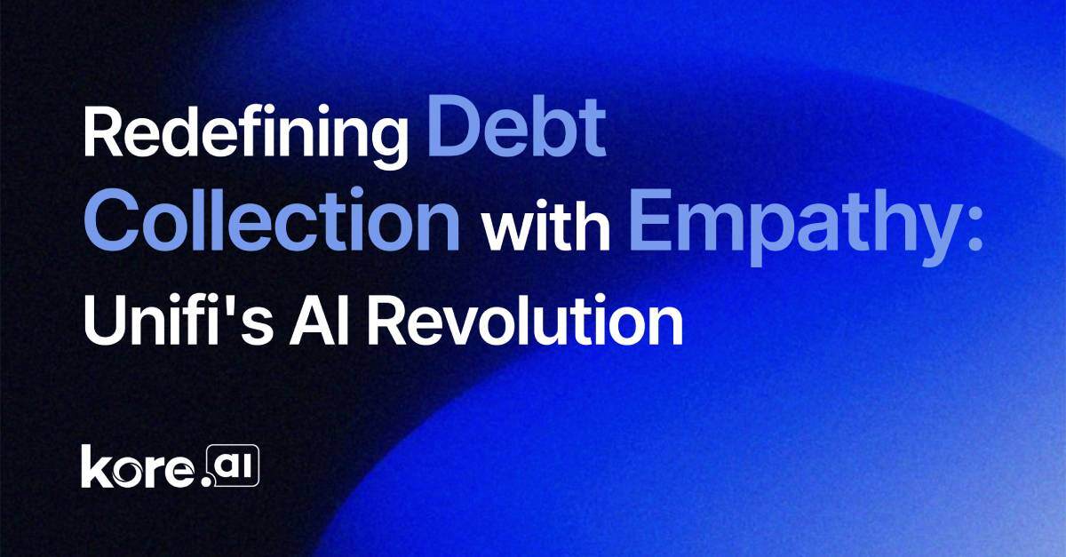 Redefining debt collection with empathy: Unifi's AI revolution